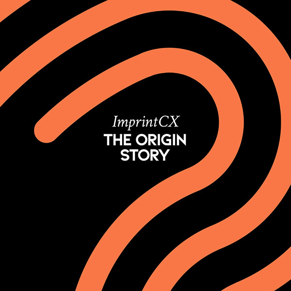 Imprint CX The origin story